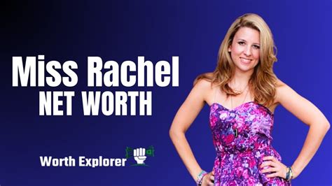 ms rachel songs for littles net worth|Miss Rachel’s Net Worth 2024: Earnings, Assets,